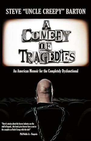 A Comedy of Tragedies