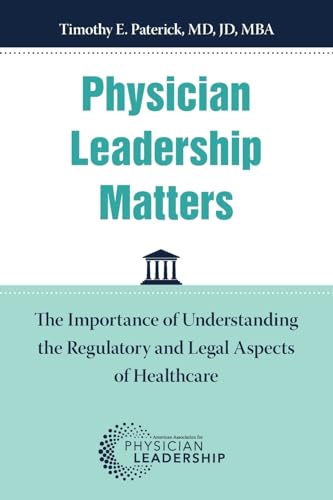 Physician Leadership Matters