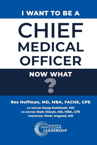 I Want to Be a Chief Medical Officer