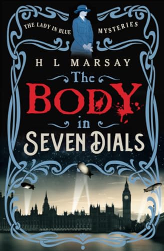 The Body in Seven Dials (The Lady in Blue Mysteries)