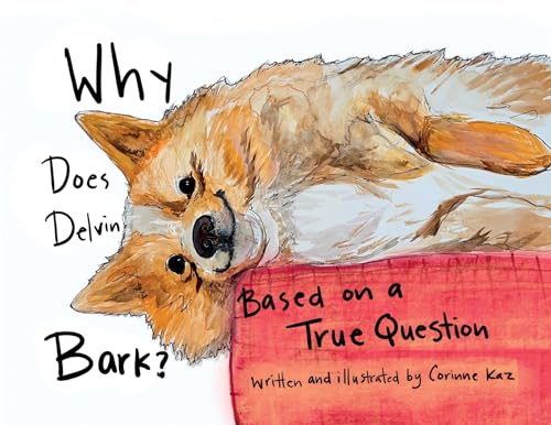 Why Does Delvin Bark?