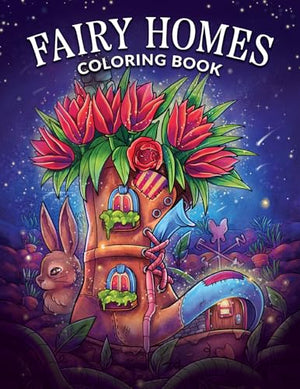 Fairy Homes Coloring Book