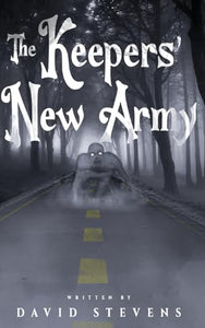The Keepers' New Army 
