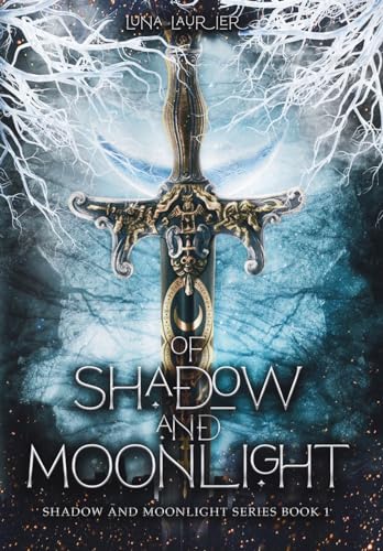 Of Shadow and Moonlight (Revised Edition)