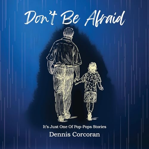 Don't Be Afraid