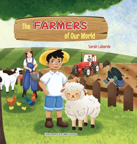 The Farmers of Our World
