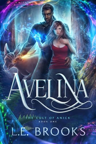 Avelina: The Cult of Anick: Book One