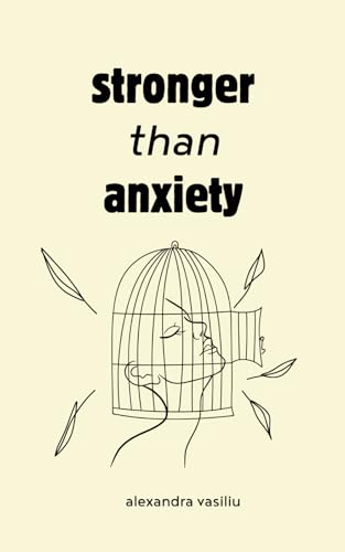 Stronger than Anxiety