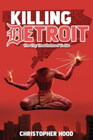 Killing Detroit