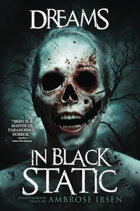 Dreams in Black Static 