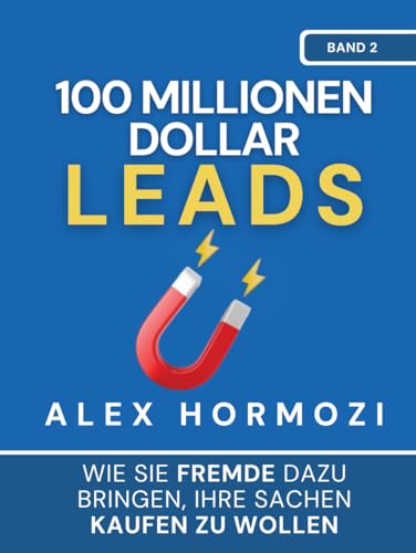 100 Millionen Dollar Leads
