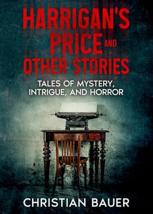 Harrigan's Price and Other Stories