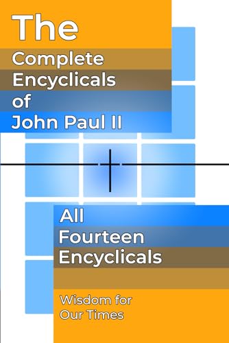 The Complete Encyclicals of John Paul II