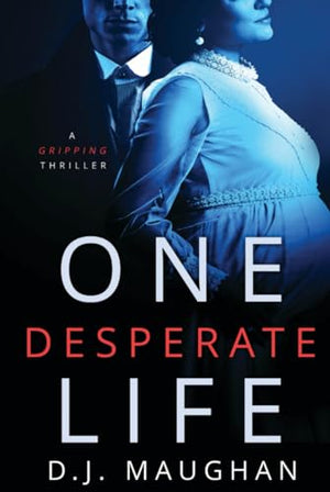 One Desperate Life