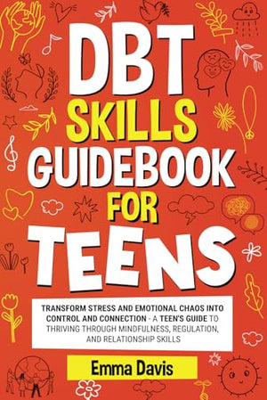 Dbt Skills Guidebook for Teens