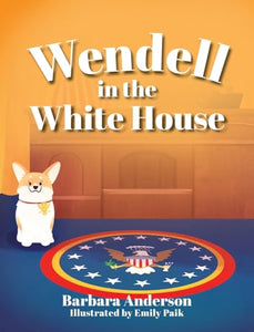 Wendell in the White House 