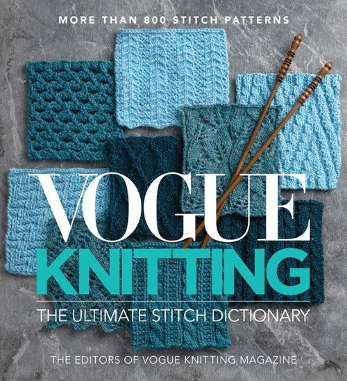 Vogue Knitting The Ultimate Stitch Dictionary By Vogue Knitting Magazine