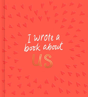 I Wrote a Book About Us