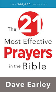 The 21 Most Effective Prayers in the Bible 