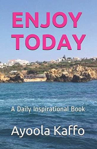 ENJOY TODAY: A Daily Inspirational Book