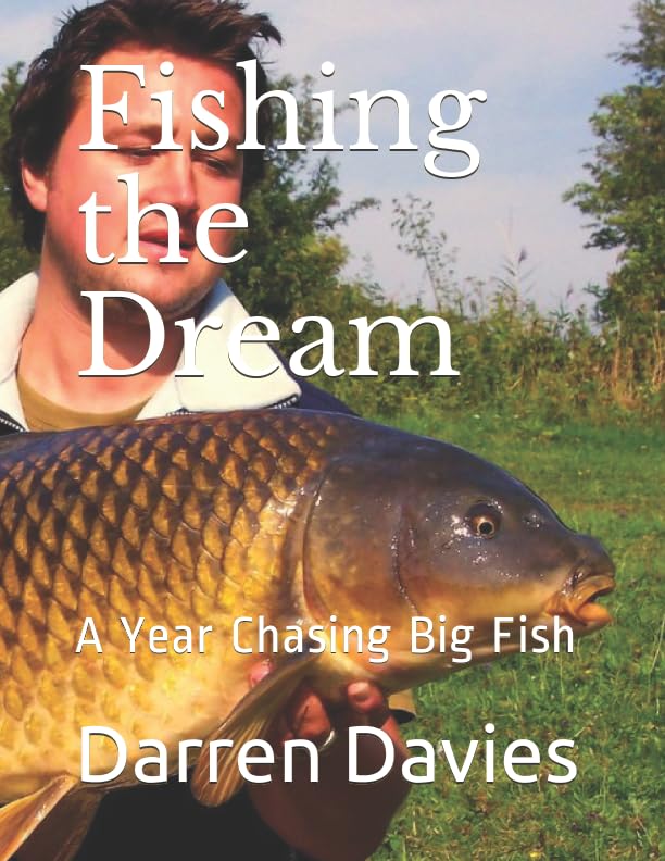 Fishing the Dream: A Year Chasing Big Fish