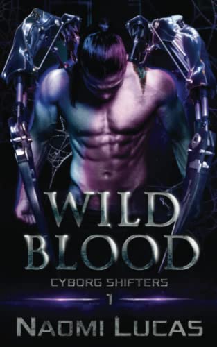 Wild Blood (Cyborg Shifters)