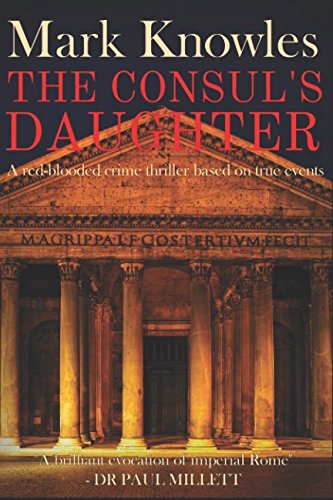 The Consul's Daughter: A red-blooded crime thriller based on true events