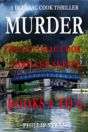 The DCI Isaac Cook Thriller Series: Books 4 - 6