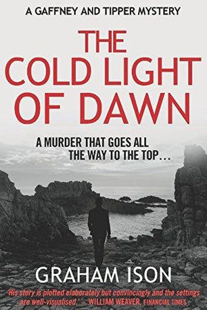The Cold Light of Dawn (Gaffney and Tipper Mysteries)