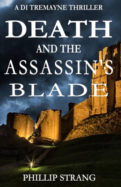 Death and the Assassin's Blade (A DI Tremayne Thriller)