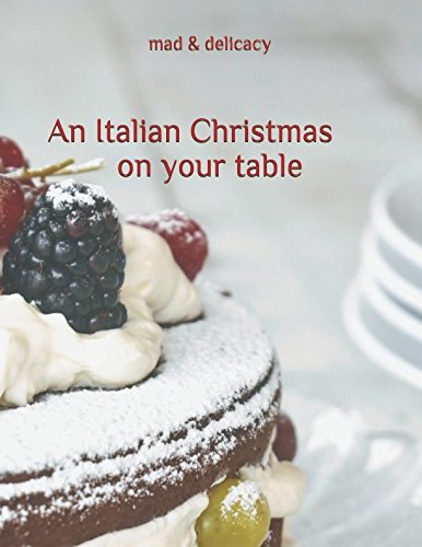An Italian Christmas on your table