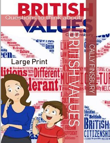 British Values Questions to think about: Large print (Large print books)