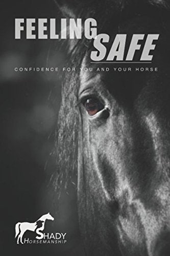 Feeling safe: confidence for you and your horse