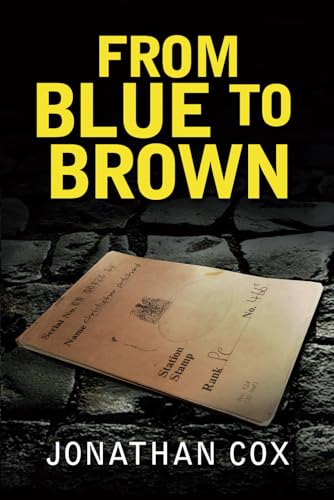 From Blue to Brown (Book 3) (The Nostrils Series)