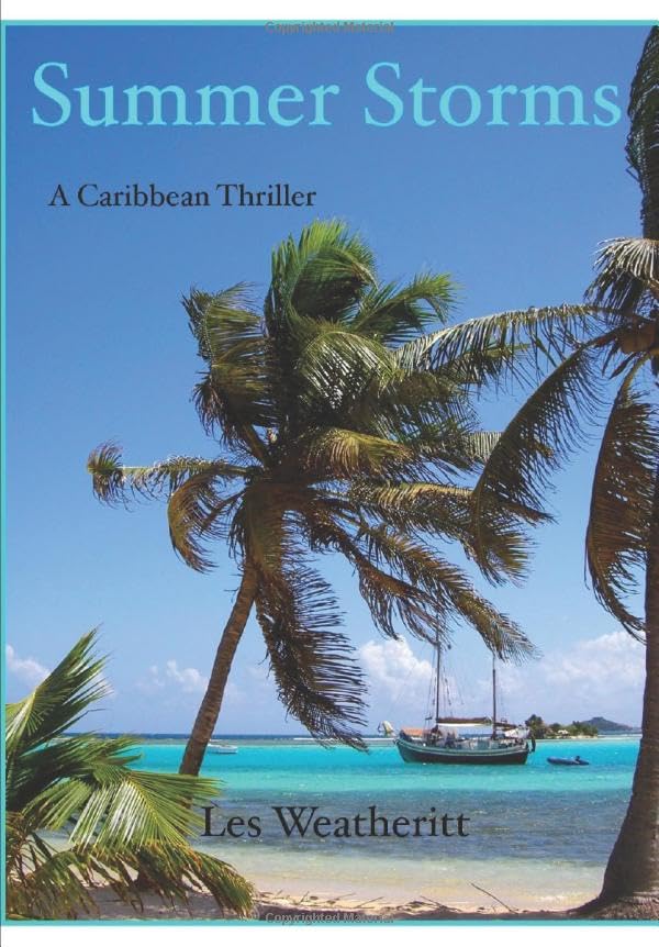 Summer Storms: A Caribbean sailing thriller