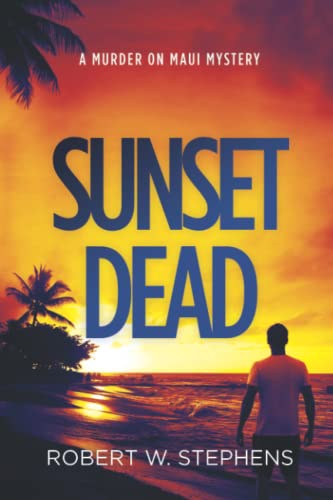 Sunset Dead: A Murder on Maui Mystery