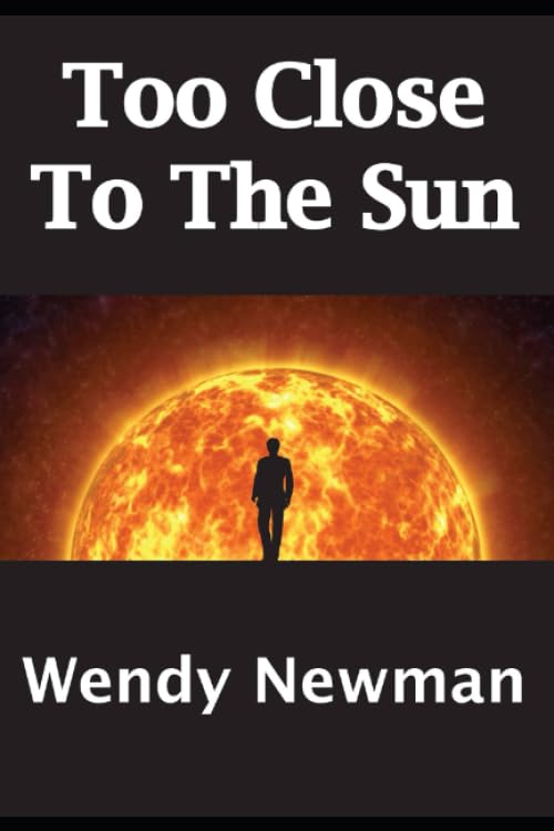 Too Close to the Sun