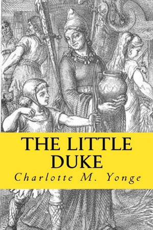 The Little Duke: Richard The Fearless