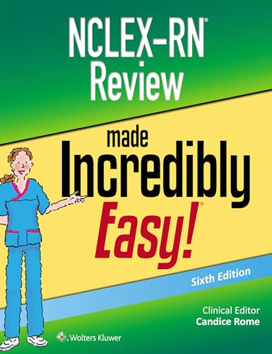 NCLEX-RN Review Made Incredibly Easy