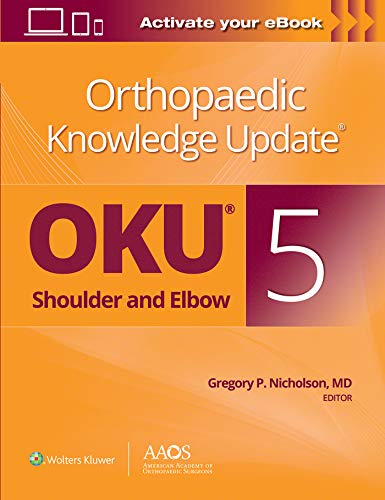 Orthopaedic Knowledge Update®: Shoulder and Elbow 5: Print + Ebook