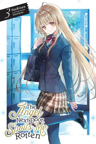 The The Angel Next Door Spoils Me Rotten, Vol. 3 (light novel)