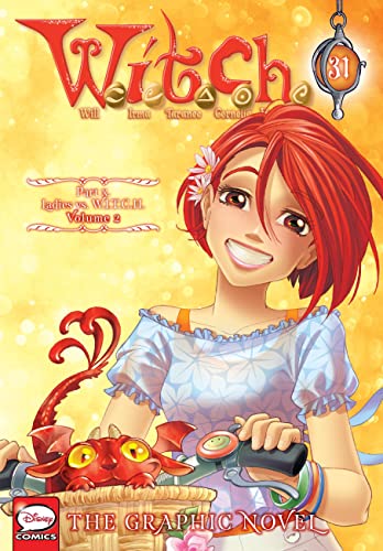 W.I.T.C.H.: The Graphic Novel, Part X. Ladies vs. W.I.T.C.H., Vol. 2 (31)