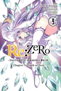 Re:ZERO -Starting Life in Another World-, Chapter 3: Truth of Zero, Vol. 9 (manga) 