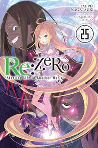 Re:ZERO -Starting Life in Another World-, Vol. 25 (light novel) 