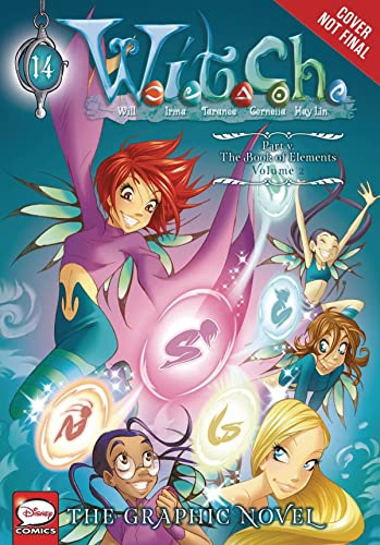 W.I.T.C.H.: The Graphic Novel, Part V. the Book of Elements, Vol. 2