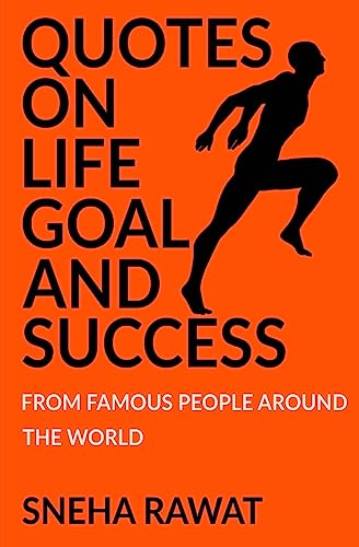 Quotes on life, goal and Success from famous people around the world