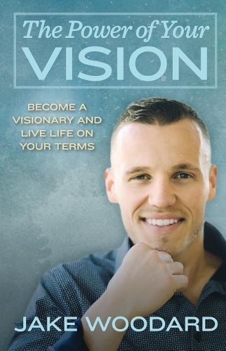 The Power Of Your Vision