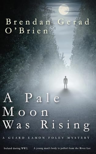 A Pale Moon Was Rising