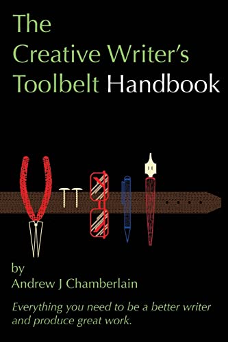 The Creative Writer's Toolbelt Handbook