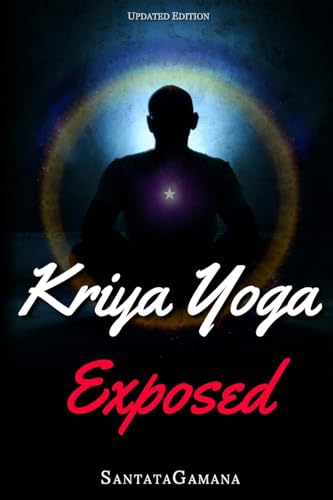 Kriya Yoga Exposed